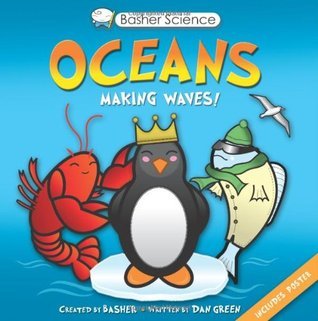 Oceans: Making Waves! (Basher Science)
