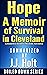 Hope: A Memoir of Survival ...