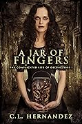 A Jar of Fingers