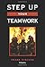 Step Up Your Teamwork by Frank Viscuso