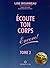 Écoute Ton Corps, Encore ! (French Edition)