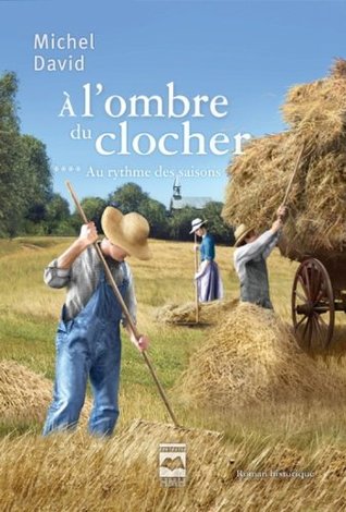 Au rythme des saisons (À l'ombre du clocher #4)