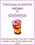 Delicious smoothie recipes for diabetics: Amazing smoothies that won't cause a spike in your blood sugar levels