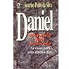 Daniel versículo por versículo: As visões para estes últimos dias Daniel versículo por versículo: As visões para estes últimos dias