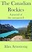 The Canadian Rockies: A Jou...