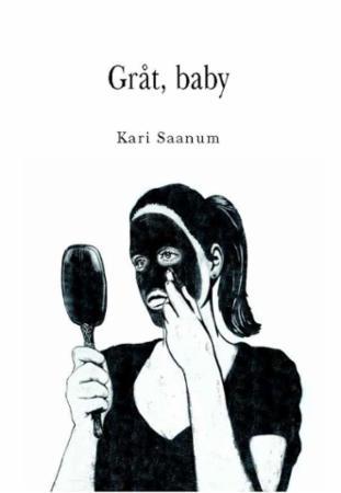 Gråt, baby (Kaia, #2)