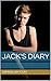 Jack's Diary: A forbidden l...