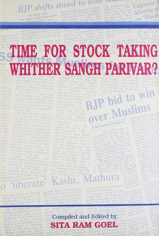 Time for Stock Taking, Whither Sangh Parivar?