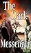 The Dark Messenger (Vampire...