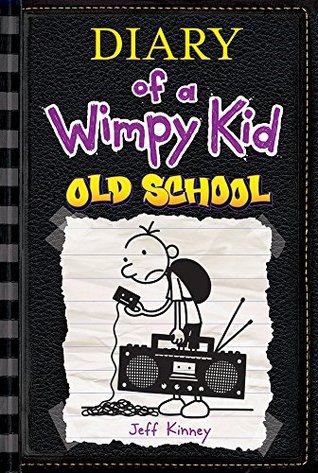 Old School (Diary of a Wimpy Kid, #10)