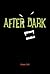 After Dark by James Leck