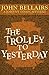 The Trolley to Yesterday (Johnny Dixon)