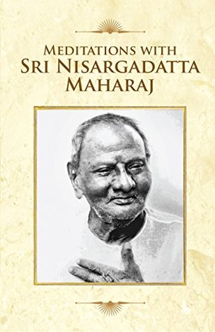 Meditations With Sri Nisargadatta Maharaj (Kindle Edition)