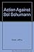 The Action Against Sol Schu...