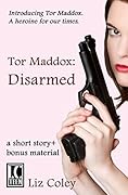 Tor Maddox: Disarmed