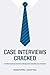 Case Interviews Cracked: 32...