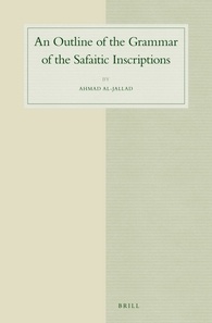 An Outline of the Grammar of the Safaitic Inscriptions (Hardcover)