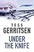 Under The Knife by Tess Gerritsen Under The Knife by Tess Gerritsen