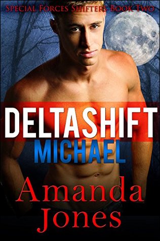Delta Shift: Michael (Special Forces Shifters #2)