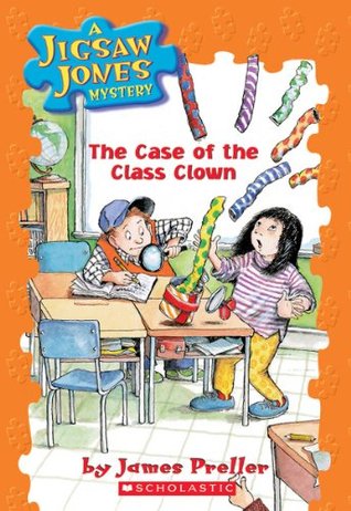The Case Of The Class Clown (Jigsaw Jones, #12)