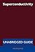 Superconductivity - Unabridged Guide