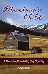 Montana’s Child: A Memoir of Life in Big Sky Country Book cover for Montana’s Child: A Memoir of Life in Big Sky Country