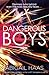 Dangerous Boys