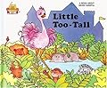 Little Too Tall