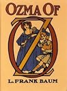 Ozma of Oz by L. Frank Baum Ozma of Oz by L. Frank Baum