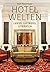 Hotelwelten