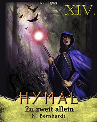 Der Hexer von Hymal, Buch XIV: Zu zweit allein: Fantasy Made in Germany (German Edition)