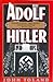 Adolf Hitler: The Definitiv...