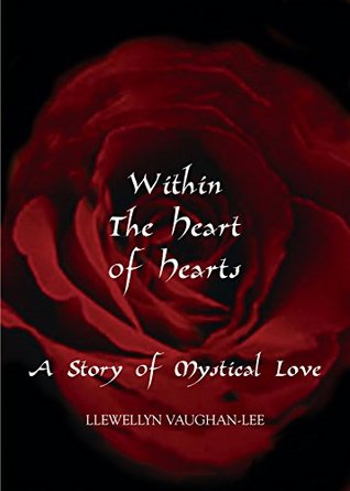 Within the Heart of Hearts: A Story of Mystical Love (Kindle Edition)
