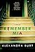 Remember Mia by Alexandra Burt