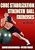 Core Stabilization Strength Ball Exercises by Lorne Goldenberg