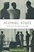 Atomic State: Big Science in Twentieth-Century India
