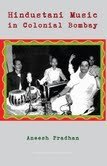 Hindustani Music in Colonial Bombay (Paperback)