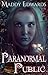 Paranormal Public (Paranormal Public, #1)