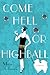 Come Hell or Highball (Discreet Retrieval Agency, #1)