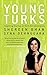 Young Turks by Shereen Bhan
