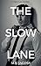 The Slow Lane (Claire Lane ...