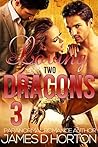 Loving Two Dragons 3 by James D. Horton