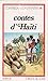 Contes d'Haïti (Contes du monde entier)