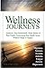 Wellness Journeys, Volume O...