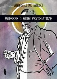 Wiersze o moim psychiatrze (Paperback)