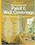 Decorating With Paint & Wall Coverings by Scott Atkinson
