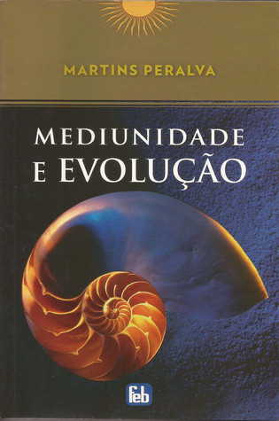 Mediunidade e evolução
