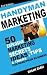 Handyman Marketing: 50 Explosive Marketing Ideas, Secrets , Tips & Tricks For Handyman Business