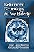 Behavioral Neurology in the Elderly