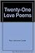 Twenty-One Love Poems.